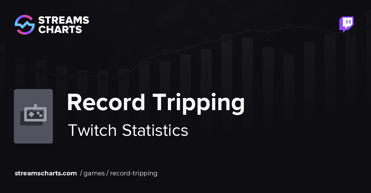 Record Tripping - Twitch Statistics and Analytics